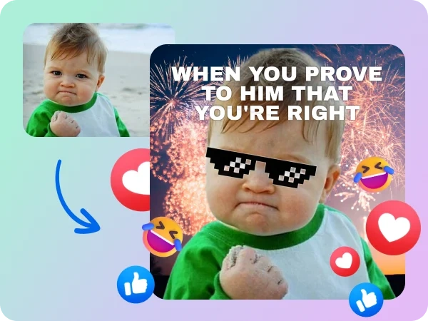 Before-and-after image of a toddler with an attitude, transformed with cartoon sunglasses, fireworks, and text reading ‘when you prove to him that you’re right,’ plus reaction emojis like a heart, thumbs up, and laughing face.